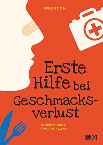 Erste Hilfe bei Geschmacksverlust: Informationen, Tipps und Rezepte