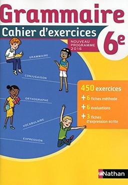 Grammaire 6e : cahier d'exercices : nouveau programme 2016