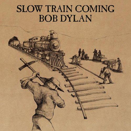 Slow Train Coming [Remastered]