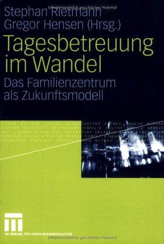 Tagesbetreuung im Wandel: Das Familienzentrum als Zukunftsmodell