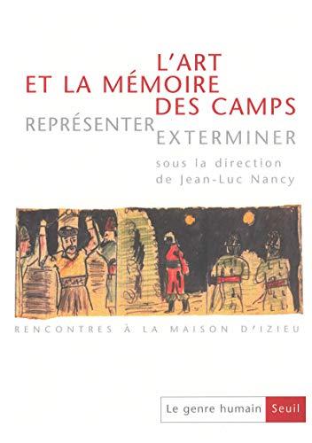 Genre humain (Le), n° 36. L'art et la mémoire des camps : représenter, exterminer