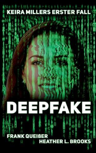 Deepfake: Keira Millers erster Fall