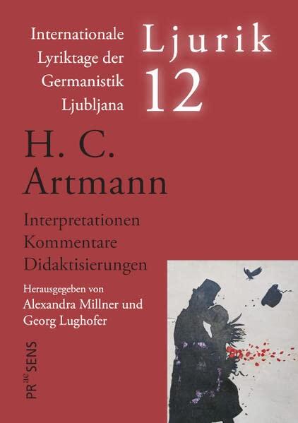 H. C. Artmann: Interpretationen – Kommentare – Didaktisierungen (Ljurik: Internationale Lyriktage der Germanistik Ljubljana)