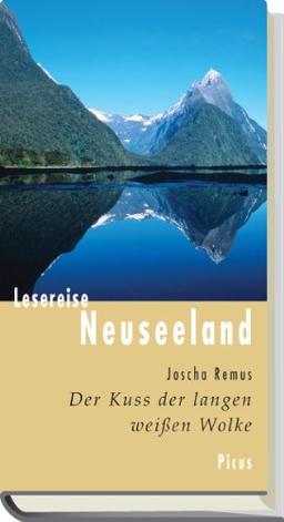 Lesereise Neuseeland: Der Kuss der langen weißen Wolke