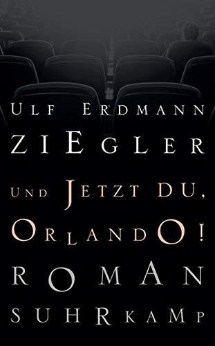 Und jetzt du, Orlando!: Roman (suhrkamp taschenbuch)