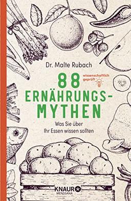 88 Ernährungs-Mythen: Was Sie über Ihr Essen wissen sollten