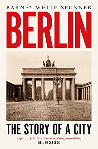 Berlin: The Story of a City