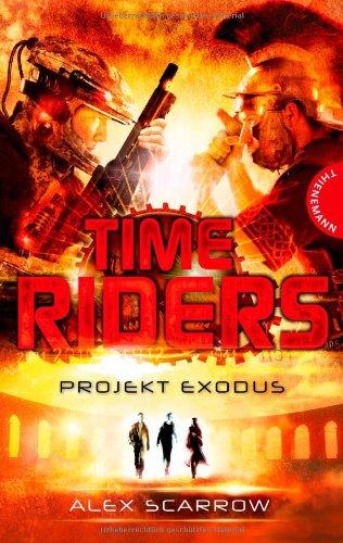 TimeRiders 05: Projekt Exodus