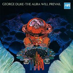 George Duke - The Aura Will Prevail (CD Digipak)