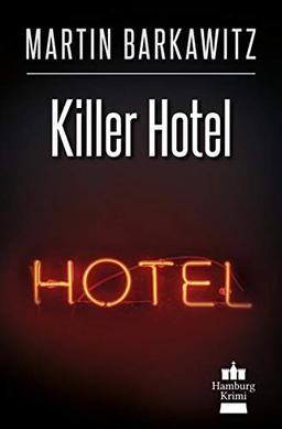 Killer Hotel: SoKo Hamburg 20 - Ein Heike Stein Krimi (Soko Hamburg - Ein Fall für Heike Stein)