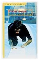 Nieve negra (Gran Angular, Band 248)