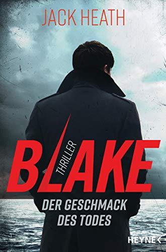 Blake - Der Geschmack des Todes: Thriller (Timothy-Blake-Serie, Band 2)