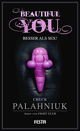 Beautiful You - Besser als Sex!