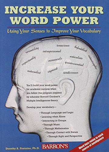 Increase Your Word Power: Using Your Senses to Improve Your Vocabulary: Build Your Word Power by Using Your Moltiple Intelligences