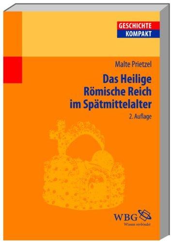 Das Heilige Römische Reich im Spätmittelalter