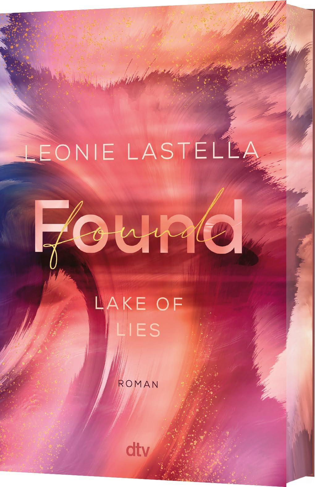 Lake of Lies – Found: Roman | Exklusiver Farbschnitt in limitierter Auflage