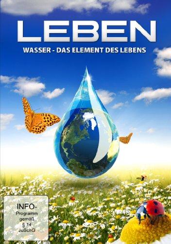 Leben - Wasser - Das Element des Lebens