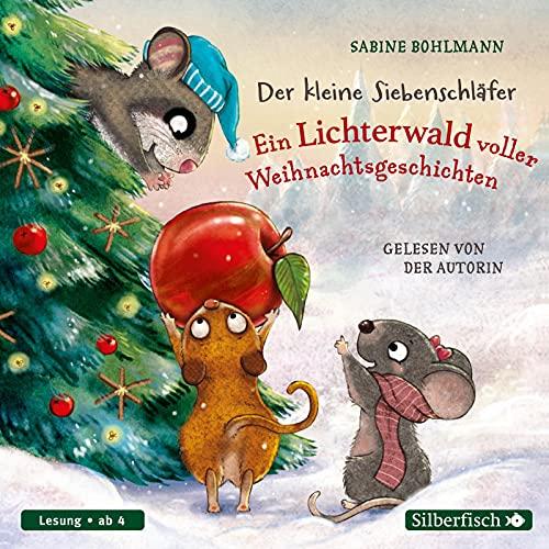 Der kleine Siebenschläfer: Der kleine Siebenschläfer: Ein Lichterwald voller Weihnachtsgeschichten: 1 CD