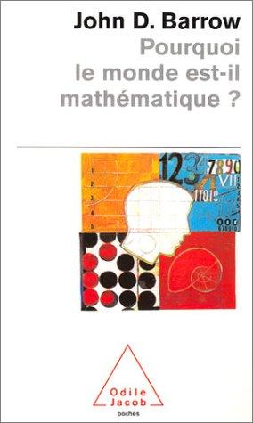 Pourquoi le monde est-il mathématique ?