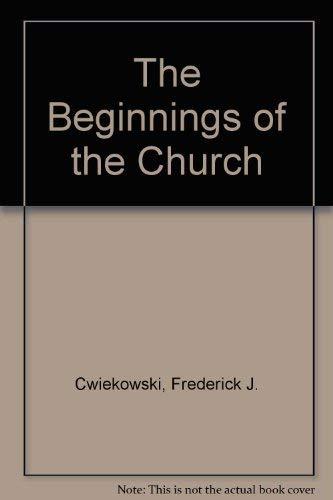 The Beginnings of the Church