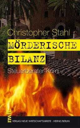 Mörderische Bilanz. Steuerberater-Krimi.