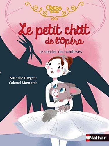 Le petit chat de l'Opéra. Le sorcier des coulisses