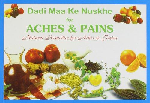 Dadi Ma Ke Nuskhe Aches and Pains