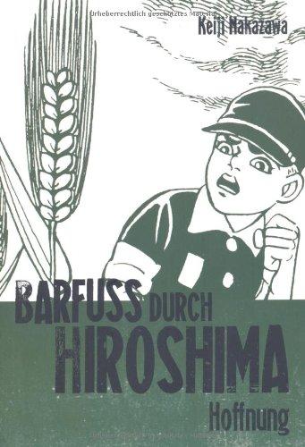 Barfuss durch Hiroshima, Band 4: Hoffnung: BD 4