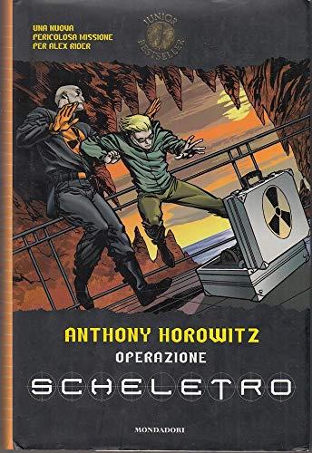 Operazione scheletro. Alex Rider (Junior bestseller)