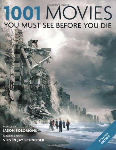 1001 Movies You Must See Before You Die 2011 (1001 Must Before You Die)