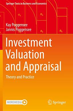 Investment Valuation and Appraisal: Theory and Practice (Springer Texts in Business and Economics)