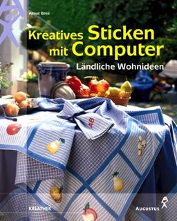 Kreatives Sticken mit Computer - Ländliche Wohnideen