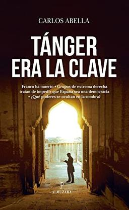 Tánger era la clave (Novela)