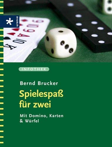 Spielespaß für zwei. Mit Domino, Karten & Würfel