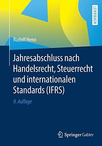 Jahresabschluss nach Handelsrecht, Steuerrecht und internationalen Standards (IFRS)