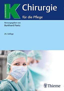 Chirurgie für die Pflege (Krankheitslehre)