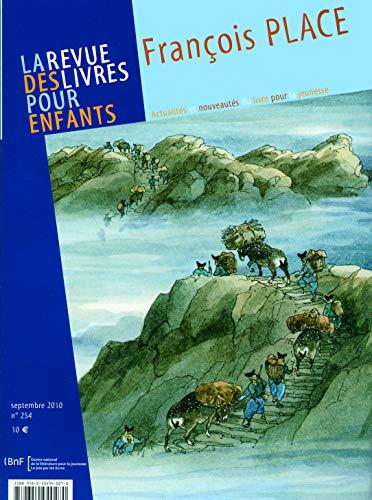 Revue des livres pour enfants (La), n° 254. François Place