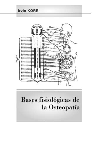 BASES FISIOLÓGICAS DE LA OSTEOPATÍA