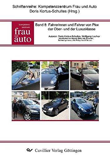 Band 8: Fahrerinnen und Fahrer von PKW der Ober- und der Luxusklasse