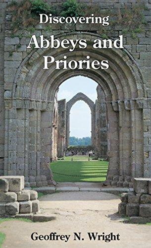 Discovering Abbeys and Priories (Shire Discovering, Band 57)