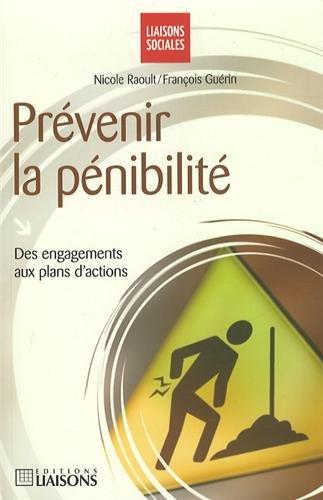 Prévenir la pénibilité : des engagements aux plans d'actions