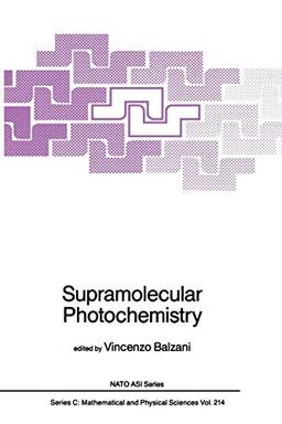 Supramolecular Photochemistry (Nato Science Series C:, 214, Band 214)