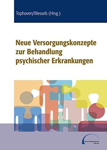 Neue Versorgungskonzepte zur Behandlung psychischer Erkrankungen