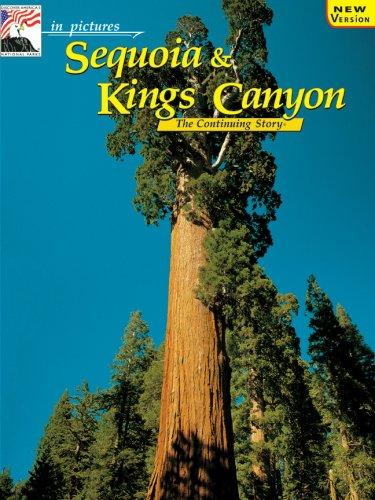 Sequoia & Kings Canyon: The Story Behind the Scenery (In Pictures... Nature's Continuing Story)