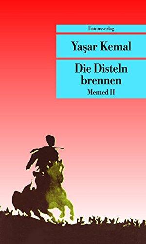 Die Disteln brennen (Memed-Romane) (Unionsverlag Taschenbücher)