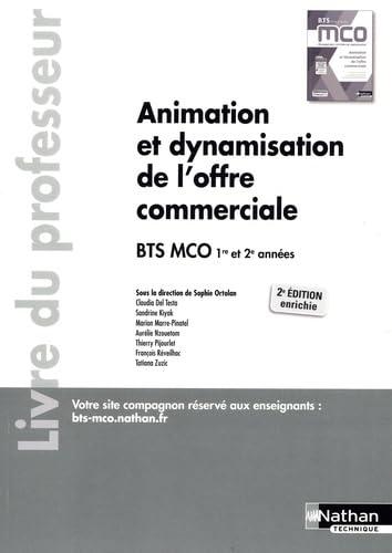 Animation et dynamisation de l'offre commerciale BTS 1ère et 2ème années MCO - Professeur - 2023: Livre du professeur