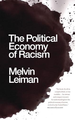 The Political Economy of Racism