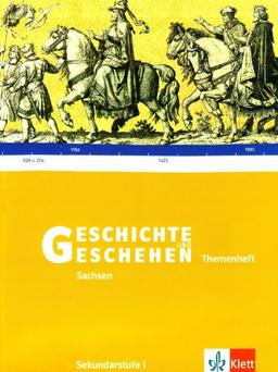 Geschichte und Geschehen, Ausgabe D für Sachsen, Neubearbeitung, Bd.2 : Themenheft