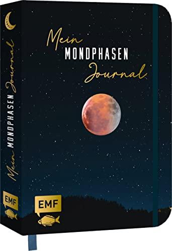 Mein Mondphasen-Journal: Organisieren und Planen mit der Kraft des Mondes: Für alle Lebensbereiche – mit Astrologie-Guide, Mondkalender 2024–2027, Tipps, magischem Wissen, Wochenübersichten und mehr