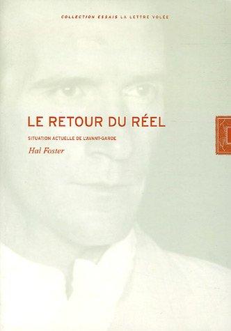 Le retour du réel : situation actuelle de l'avant-garde